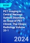 PET Imaging in Central Nervous System Disorders, An Issue of PET Clinics. The Clinics: Radiology Volume 20-1 - Product Thumbnail Image