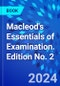 Macleod's Essentials of Examination. Edition No. 2 - Product Thumbnail Image