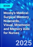 Mosby's Medical-Surgical Memory Notecards. Visual, Mnemonic and Memory Aids for Nurses- Product Image