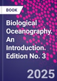 Biological Oceanography. An Introduction. Edition No. 3- Product Image