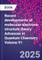 Recent Developments of Molecular Electronic Structure Theory. Advances in Quantum Chemistry Volume 91 - Product Thumbnail Image