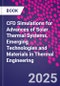 CFD Simulations for Advances of Solar Thermal Systems. Emerging Technologies and Materials in Thermal Engineering - Product Image