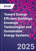 Toward Energy-Efficient Buildings. Envelope Technologies and Sustainable Energy Systems- Product Image