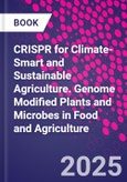 CRISPR for Climate-Smart and Sustainable Agriculture. Genome Modified Plants and Microbes in Food and Agriculture- Product Image