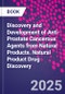 Discovery and Development of Anti-Prostate Cancerous Agents from Natural Products. Natural Product Drug Discovery - Product Thumbnail Image