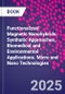 Functionalized Magnetic Nanohybrids. Synthetic Approaches, Biomedical and Environmental Applications. Micro and Nano Technologies - Product Thumbnail Image