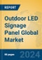 Outdoor LED Signage Panel Global Market Insights 2024, Analysis and Forecast to 2029, by Manufacturers, Regions, Technology, Application, Product Type - Product Image