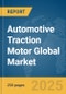Automotive Traction Motor Global Market Report 2025 - Product Image