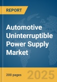 Automotive Uninterruptible Power Supply (UPS) (in Vehicle UPS) Market Report 2025- Product Image