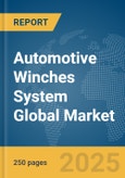 Automotive Winches System Global Market Report 2025- Product Image