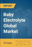 Baby Electrolyte Global Market Report 2025- Product Image