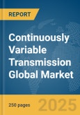 Continuously Variable Transmission Global Market Report 2025- Product Image