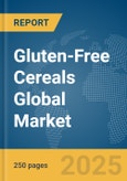 Gluten-Free Cereals Global Market Report 2025- Product Image