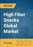 High Fiber Snacks Global Market Report 2025- Product Image