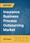 Insurance Business Process Outsourcing Market Report 2025 - Product Image