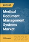 Medical Document Management Systems Market Report 2025 - Product Image