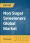 Non Sugar Sweeteners Global Market Report 2025 - Product Image