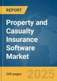 Property and Casualty Insurance Software Market Report 2025- Product Image