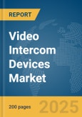 Video Intercom Devices Market Report 2025- Product Image