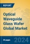 Optical Waveguide Glass Wafer Global Market Insights 2024, Analysis and Forecast to 2029, by Manufacturers, Regions, Technology, Application, Product Type - Product Image