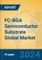 FC-BGA Semiconductor Substrate Global Market Insights 2024, Analysis and Forecast to 2029, by Manufacturers, Regions, Technology, Application, Product Type - Product Image