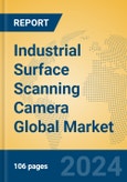 Industrial Surface Scanning Camera Global Market Insights 2024, Analysis and Forecast to 2029, by Manufacturers, Regions, Technology, Application- Product Image