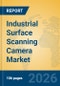 Industrial Surface Scanning Camera Market Insights, Analysis and Forecast 2026-2031 - Product Thumbnail Image
