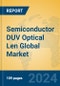 Semiconductor DUV Optical Len Global Market Insights 2024, Analysis and Forecast to 2029, by Manufacturers, Regions, Technology, Application, Product Type - Product Image