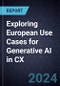 Exploring European Use Cases for Generative AI in CX - Product Thumbnail Image