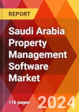 Saudi Arabia Property Management Software Market, By Solution, By Deployment, By Application, By End User: Market Size, Industry Dynamics, Opportunity Analysis and Forecast for 2024-2032.- Product Image