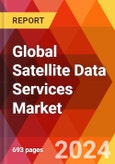 Global Satellite Data Services Market, By Service, By Technology, By Application, By Industry: By Region - Market Size, Industry Dynamics, Opportunity Analysis and Forecast for 2024-2032.- Product Image