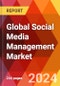 Global Social Media Management Market, By Component, By Deployment Mode, By Organization Size, By Application and By End Users: By Region - Market Size, Industry Dynamics, Opportunity Analysis and Forecast for 2024-2032. - Product Image