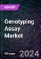 Genotyping Assay Market Size and Forecasts 2024-2034: Global and Regional Share, Trends, and Growth Opportunity Analysis by Technology; Application; and End-User - Product Image