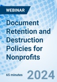 Document Retention and Destruction Policies for Nonprofits - Webinar (Recorded)- Product Image