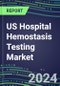 US Hospital Hemostasis Testing Market 2024: Supplier Shares and Strategies, Volume and Sales Forecasts for 40 Assays, Emerging Tests, Technology Assessment, Instrumentation Review, Strategic Profiles of Leading Competitors - Product Thumbnail Image