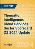 Thematic Intelligence: Cloud Services Sector Scorecard Q2 2024 Update- Product Image
