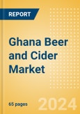 Ghana Beer and Cider Market Databook 2024- Product Image