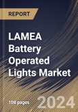 LAMEA Battery Operated Lights Market Size, Share & Trends Analysis Report by End Use, Pricing (Mid-Range, Economical, and High-range), Technology (LED, Fluorescent, and Incandescent), Country and Growth Forecast, 2024-2031- Product Image