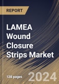 LAMEA Wound Closure Strips Market Size, Share & Trends Analysis Report by Product Type (Flexible and Reinforced), Sterility, Indication, Distribution Channel, End-use, Country and Growth Forecast, 2024-2031- Product Image