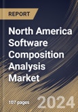 North America Software Composition Analysis Market Size, Share & Trends Analysis Report by Deployment (Cloud and On-Premise), Component, Enterprise Size, End-use, Country and Growth Forecast, 2024-2031- Product Image