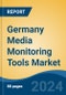 Germany Media Monitoring Tools Market, By Region, Competition, Forecast & Opportunities, 2019-2029F - Product Thumbnail Image