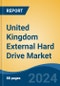 United Kingdom External Hard Drive Market, By Region, Competition, Forecast & Opportunities, 2019-2029F - Product Thumbnail Image