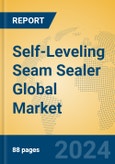 Self-Leveling Seam Sealer Global Market Insights 2024, Analysis and Forecast to 2029, by Manufacturers, Regions, Technology- Product Image