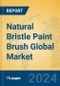 Natural Bristle Paint Brush Global Market Insights 2024, Analysis and Forecast to 2029, by Manufacturers, Regions, Technology, Application, Product Type - Product Thumbnail Image