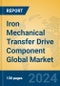 Iron Mechanical Transfer Drive Component Global Market Insights 2024, Analysis and Forecast to 2029, by Manufacturers, Regions, Technology, Application, Product Type - Product Thumbnail Image