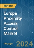 Europe Proximity Access Control - Market Share Analysis, Industry Trends & Statistics, Growth Forecasts (2024 - 2029)- Product Image