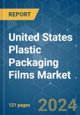 United States Plastic Packaging Films - Market Share Analysis, Industry Trends & Statistics, Growth Forecasts (2024 - 2029)- Product Image