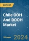 Chile OOH And DOOH - Market Share Analysis, Industry Trends & Statistics, Growth Forecasts (2024 - 2029) - Product Thumbnail Image