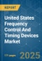 United States Frequency Control And Timing Devices - Market Share Analysis, Industry Trends & Statistics, Growth Forecasts (2025 - 2030) - Product Thumbnail Image