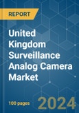 United Kingdom Surveillance Analog Camera - Market Share Analysis, Industry Trends & Statistics, Growth Forecasts (2024 - 2029)- Product Image